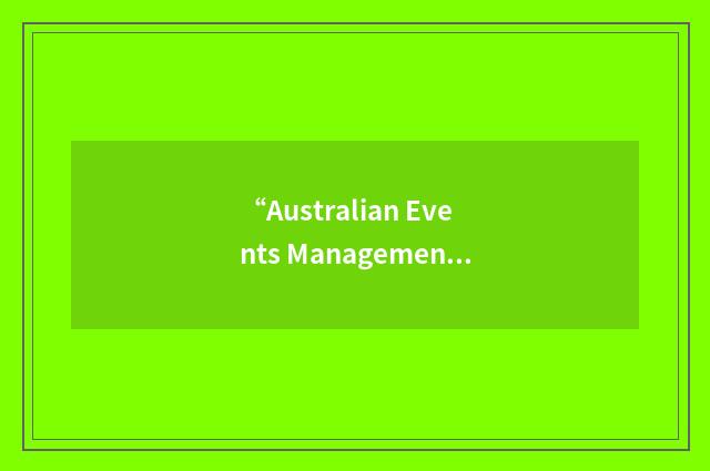 “Australian Events Management Queensland”缩略
