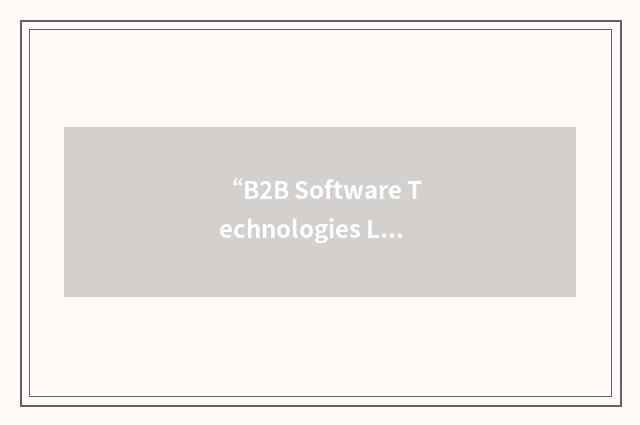 “B2B Software Technologies Ltd”缩略