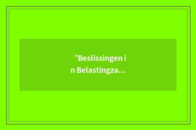 “Beslissingen in Belastingzaken”缩略