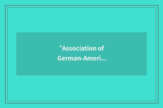 “Association of German-American Societies of Greater Washington”缩略