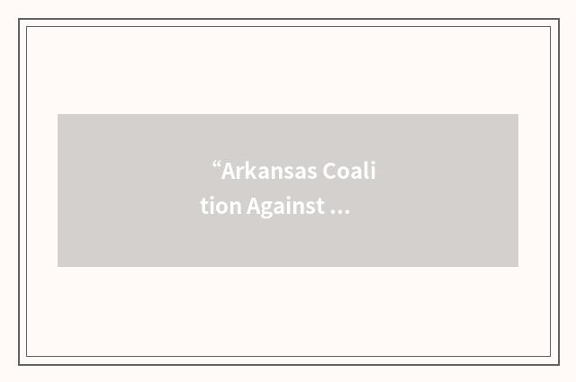 “Arkansas Coalition Against Sexual Assault”缩略