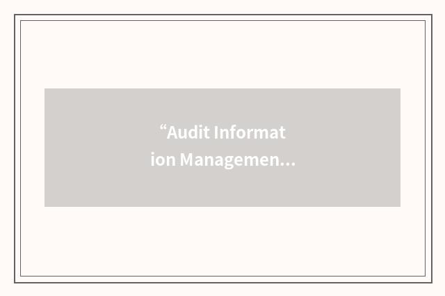 “Audit Information Management System”缩略