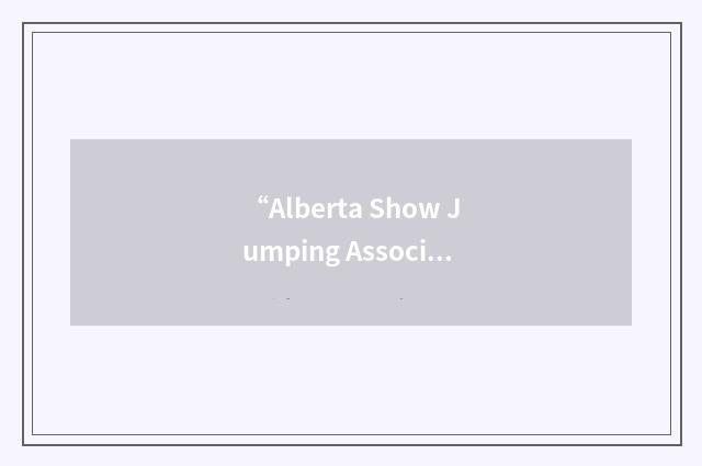 “Alberta Show Jumping Association”缩略