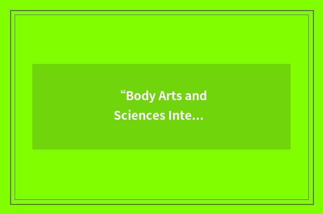 “Body Arts and Sciences International”缩略