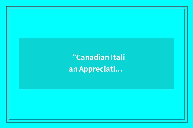 “Canadian Italian Appreciation Organization”缩略