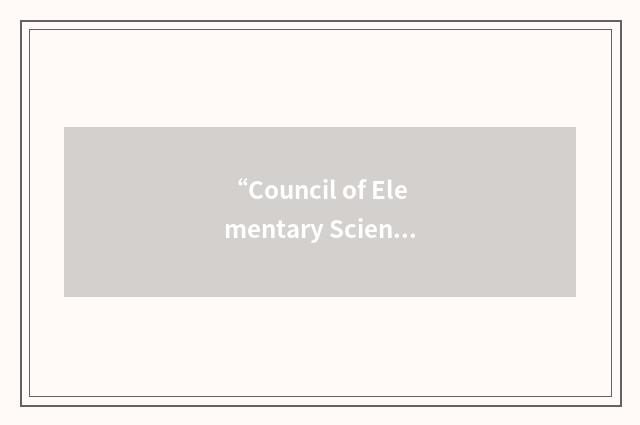 “Council of Elementary Science International”缩略