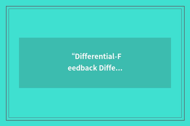 “Differential-Feedback Differential Detection”缩略