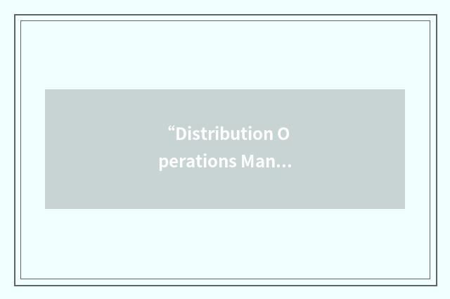 “Distribution Operations Management Strategy”缩略