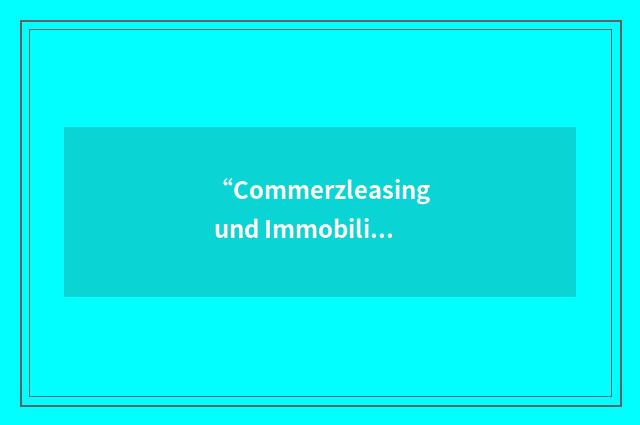 “Commerzleasing und Immobilien AG”缩略