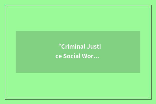 “Criminal Justice Social Work”缩略