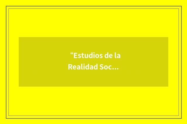 “Estudios de la Realidad Social Argentina”缩略