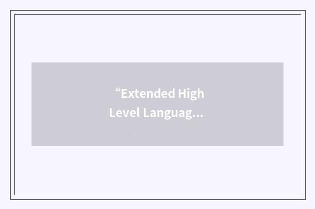 “Extended High Level Language Api”缩略