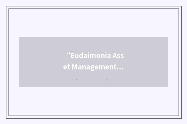 “Eudaimonia Asset Management”缩略