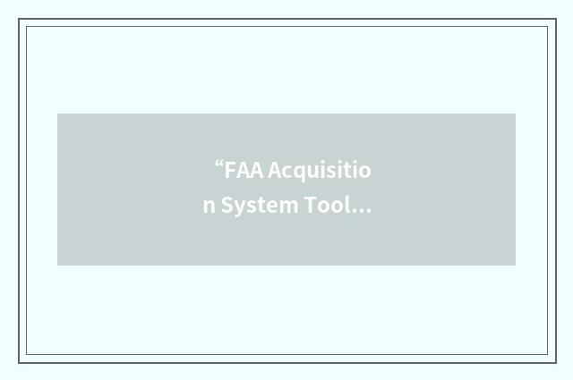 “FAA Acquisition System Toolset”缩略