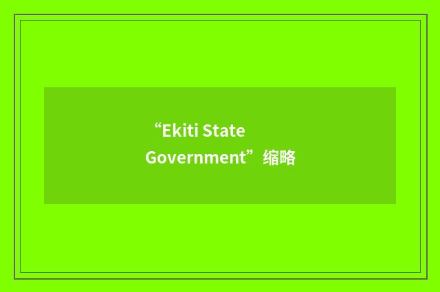 “Ekiti State Government”缩略