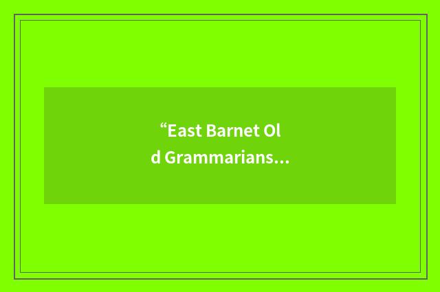 “East Barnet Old Grammarians Football Club”缩略