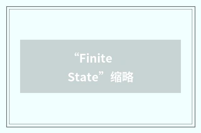 “Finite State”缩略