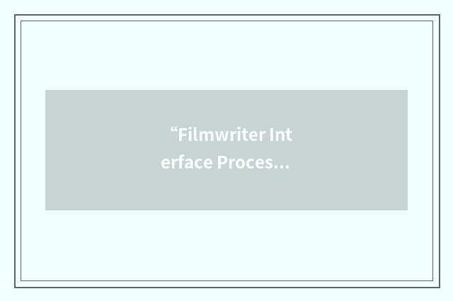 “Filmwriter Interface Processor”缩略