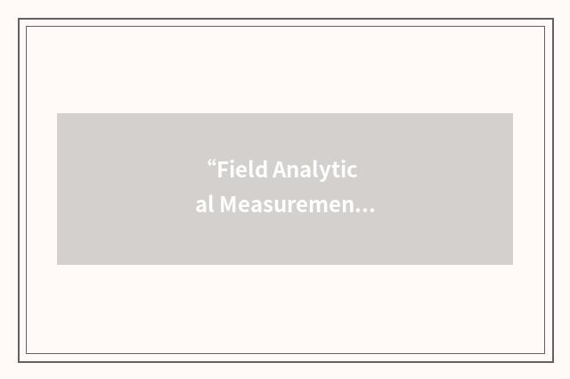 “Field Analytical Measurement”缩略