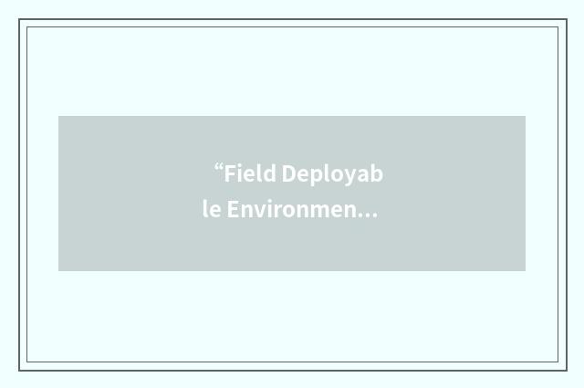 “Field Deployable Environmental Control Unit”缩略
