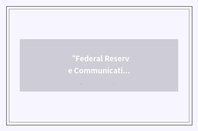 “Federal Reserve Communications System”缩略