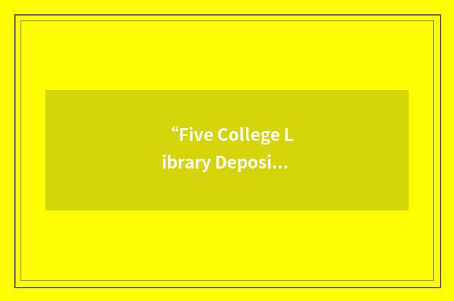 “Five College Library Depository”缩略