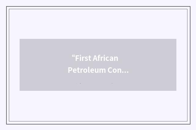 “First African Petroleum Consortium”缩略