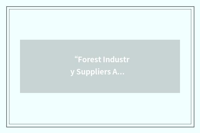 “Forest Industry Suppliers Association of Alberta”缩略