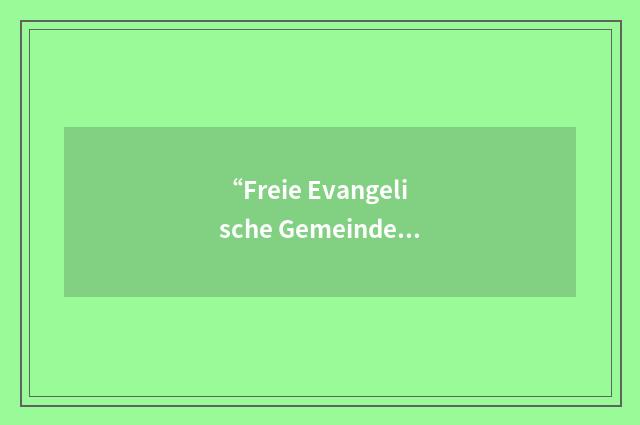 “Freie Evangelische Gemeinde Jenfeld”缩略