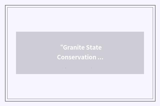 “Granite State Conservation Voters Alliance”缩略