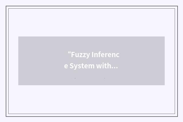 “Fuzzy Inference System with Gradient Descent Method”缩略