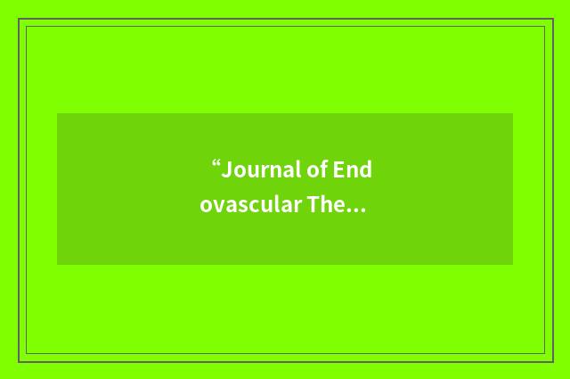 “Journal of Endovascular Therapy”缩略