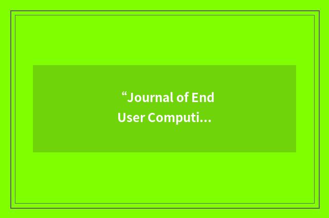 “Journal of End User Computing”缩略