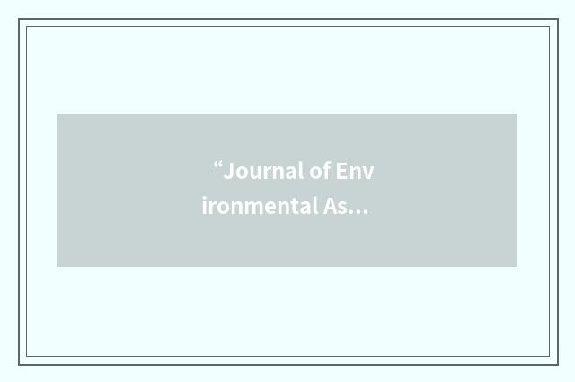 “Journal of Environmental Assessment Policy and Management”缩略