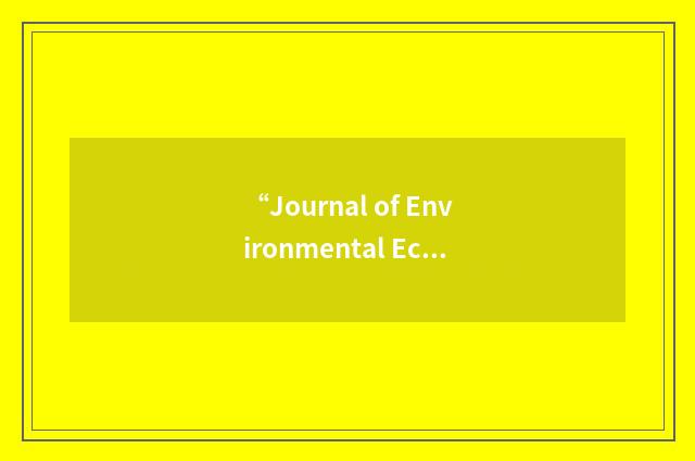 “Journal of Environmental Economics and Management”缩略