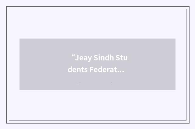 “Jeay Sindh Students Federation”缩略