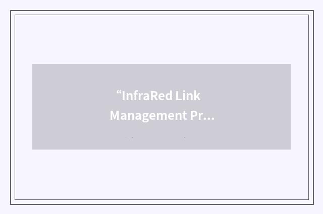 “InfraRed Link Management Protocol”缩略