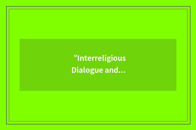 “Interreligious Dialogue and Cooperation”缩略