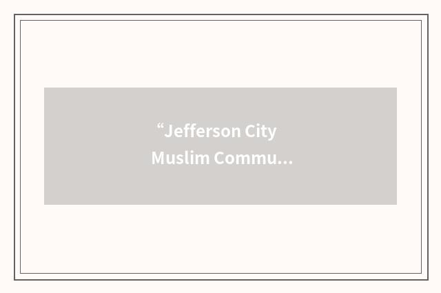 “Jefferson City Muslim Community”缩略