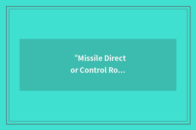 “Missile Director Control Room”缩略