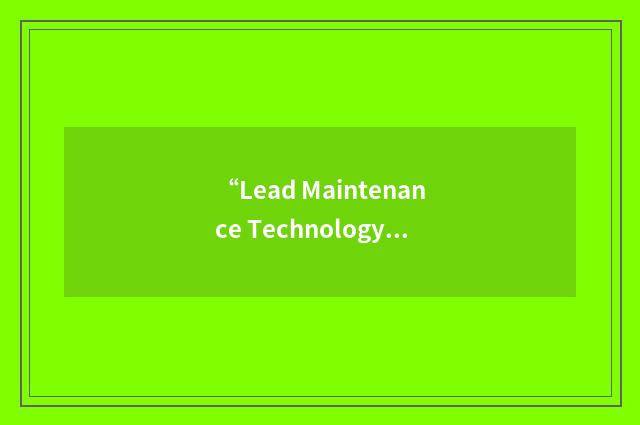 “Lead Maintenance Technology Center for the Environment Working Integrated Produ
