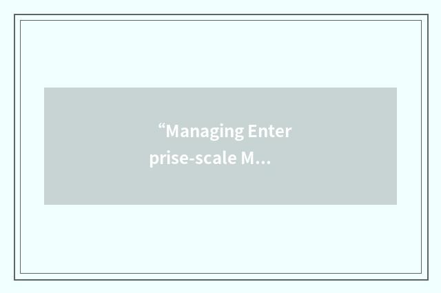 “Managing Enterprise-scale Multimedia using an Open Framework for Information Re