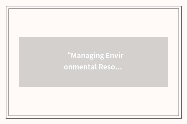 “Managing Environmental Resources to Enable Transitions”缩略