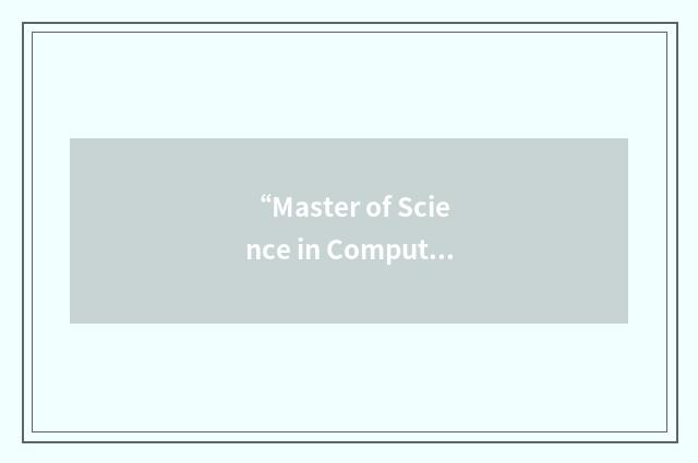 “Master of Science in Computer Science”缩略