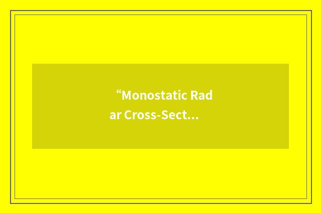 “Monostatic Radar Cross-Section”缩略