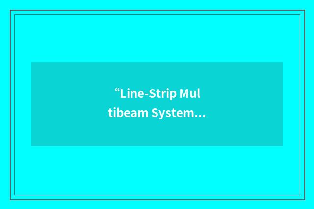 “Line-Strip Multibeam System”缩略