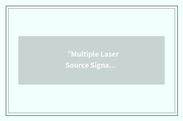 “Multiple Laser Source Signature Simulator”缩略