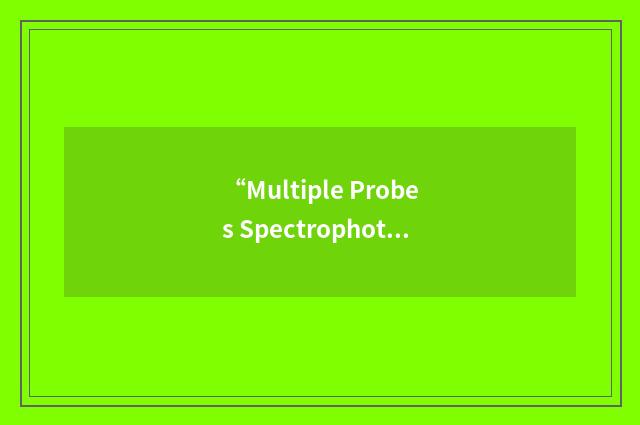 “Multiple Probes Spectrophotometer System”缩略