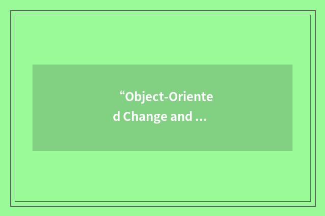 “Object-Oriented Change and Learning method”缩略