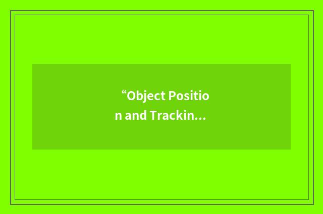 “Object Position and Tracking Sensor”缩略